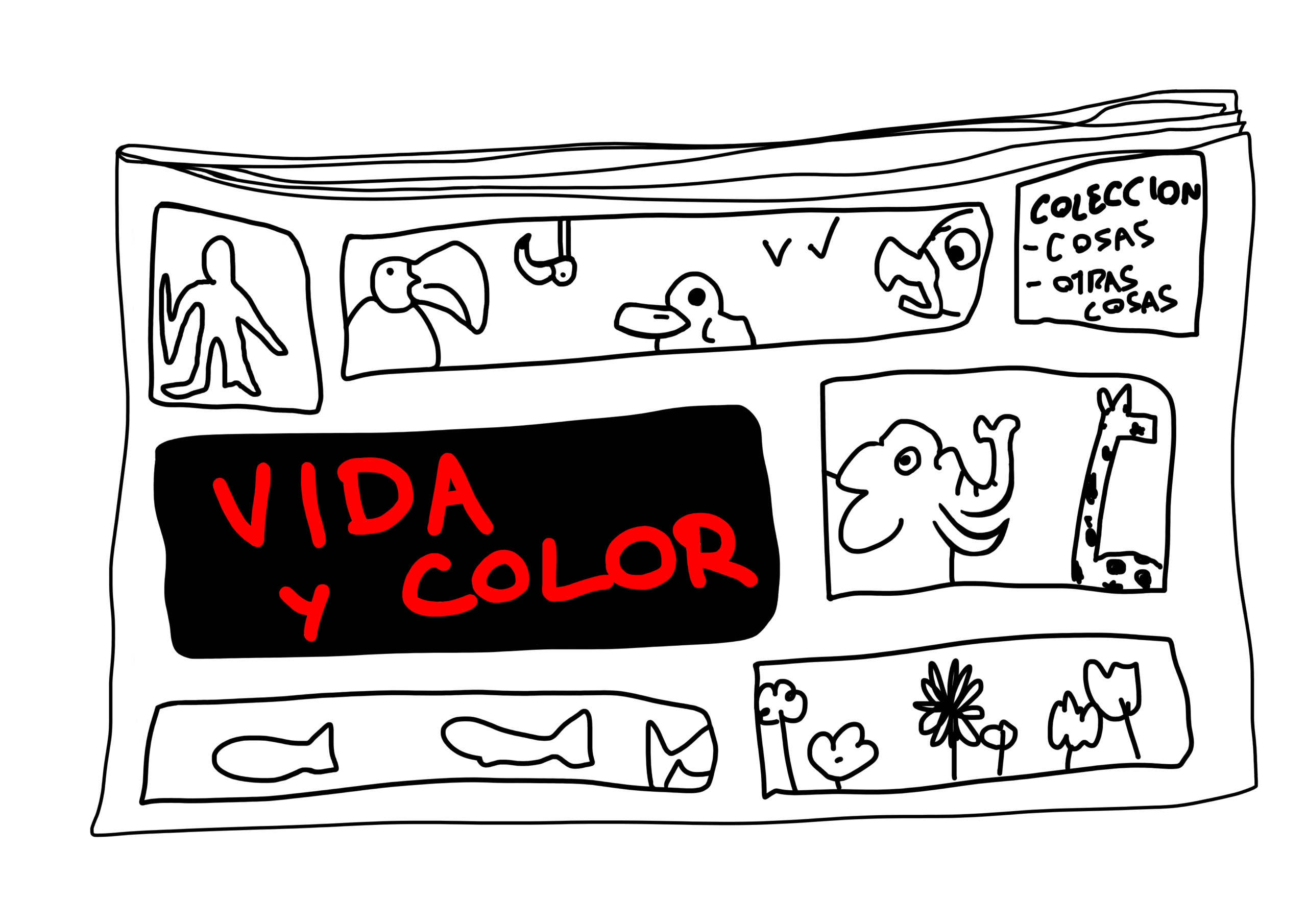 Dibujo digital en blanco y negro (con un detalle en rojo) de un álbum de cromos, rectangular y apaisado. El dibujo es tosco y con poco detalle. La portada del álbum tiene 3 líneas de viñetas. En la superior aparecen 3 viñetas: - Una pequeña a la izquierda con un una silueta humana - Una viñeta apaisada, que ocupa más de la mitad del ancho, con varias aves (una especie de tucán, lo que parece ser una cabeza de flamenco que cuelga del borde superior, un pato, un par de líneas con forma de "V" que simulan ser pájaros a lo lejos; y la cabeza de algún tipo de rapaz que sale del borde derecho de la foto. - La viñeta de la derecha tiene escrito en 3 líneas distintas: * "COLECCION" * "- COSAS" * "- OTRAS COSAS" En la línea del medio (con unas viñetas algo más altas que las de las líneas superior e inferior): - Una viñeta de fondo negro que ocupa algo más de la mitad del ancho, con letras en color rojo con las palabras "VIDA Y COLOR". A su derecha, una viñeta incluye un elefante y una jirafa. En la línea inferior se muestran otras dos viñetas (la de la izquierda es ligeramente más ancha que la de la derecha): - La de la izquierda, muestra la silueta de 3 peces. - La de la derecha contiene 6 flores con forma de "flores" indeterminadas.
